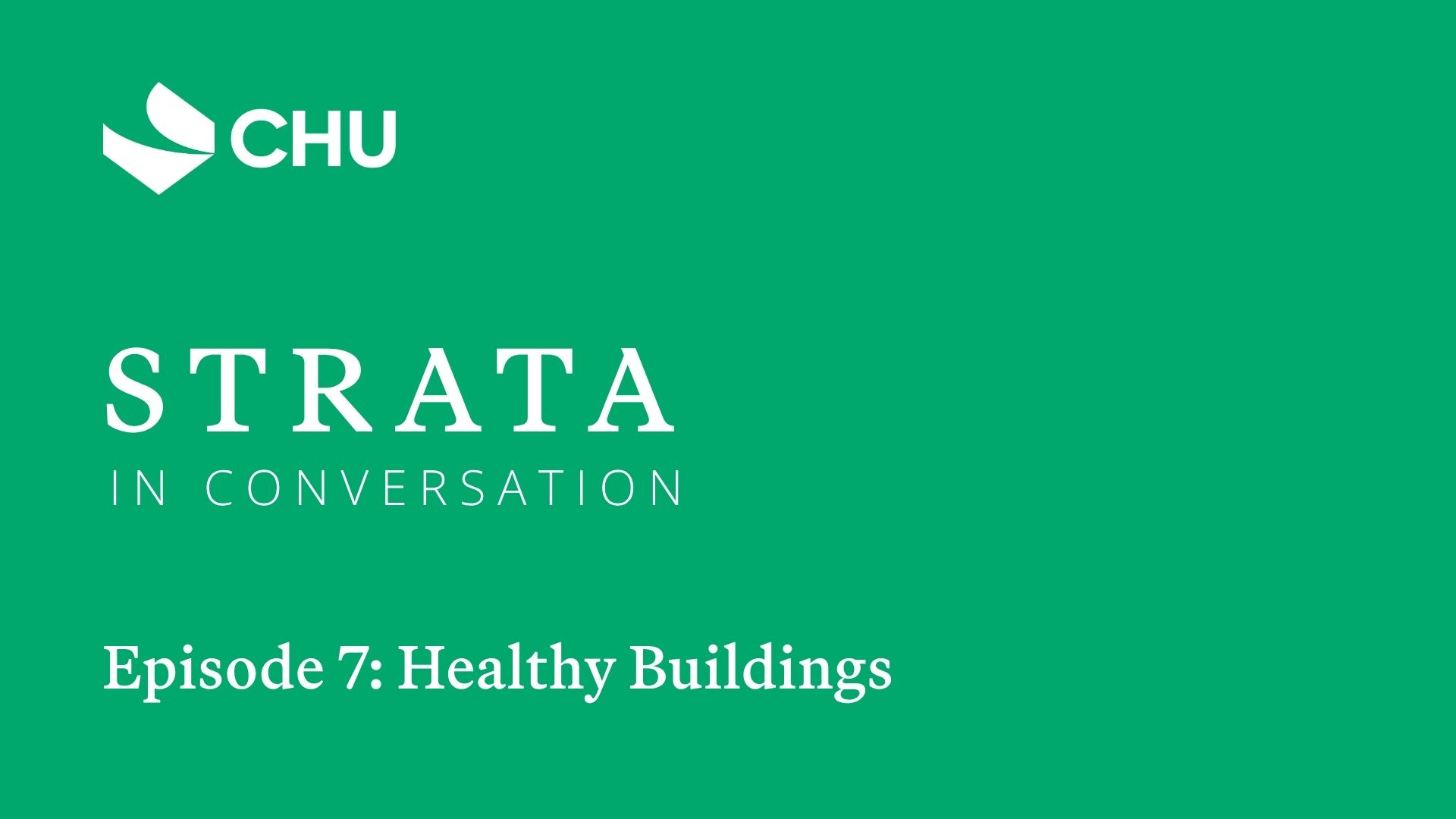 Strata In Conversation Episode 7: Healthy Buildings thumbnail